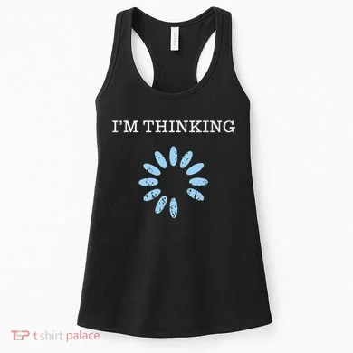 IM Thinking It Nerd Geeks Programmers Women's Tank Top
