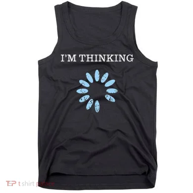 IM Thinking It Nerd Geeks Programmers Tank Top