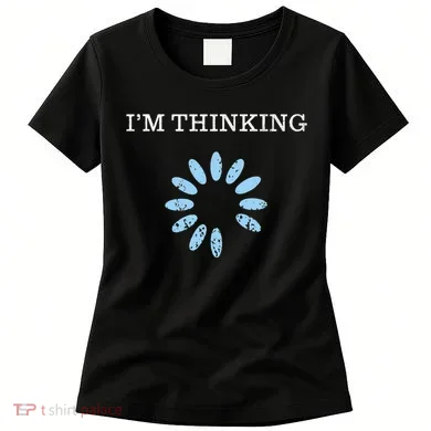 IM Thinking It Nerd Geeks Programmers Women's T-Shirt