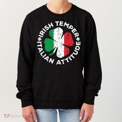 Irish Temper Italian Attitude St Patricks Day Women's Sweatshirt