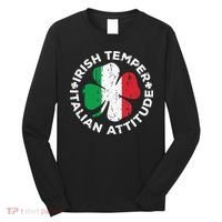 Irish Temper Italian Attitude St Patricks Day Long Sleeve Shirt thumb 0