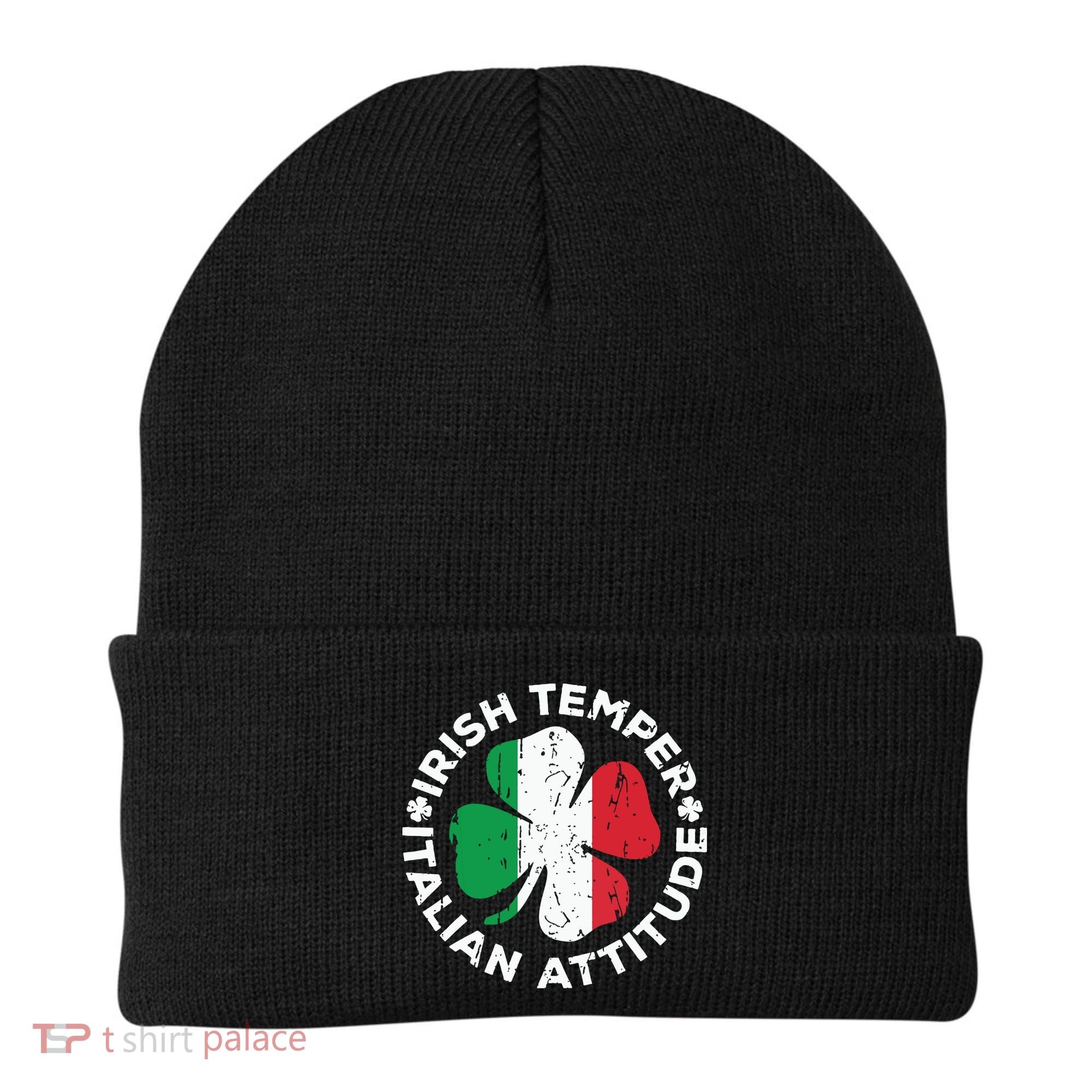 Irish Temper Italian Attitude St Patricks Day Beanie