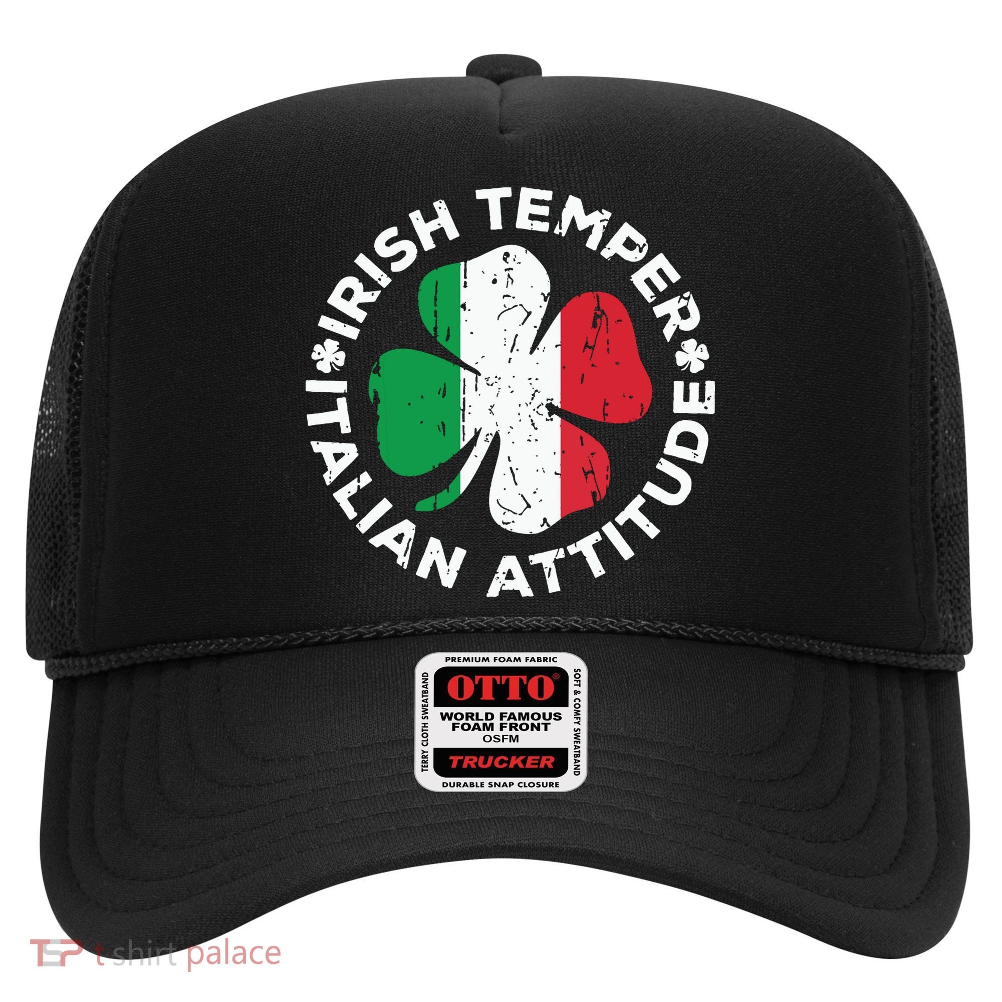 Irish Temper Italian Attitude St Patricks Day Hat