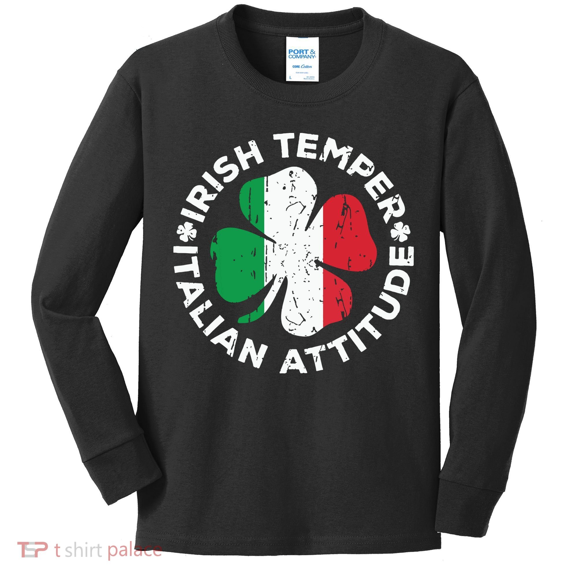 Irish Temper Italian Attitude St Patricks Day Kids Long Sleeve Shirt