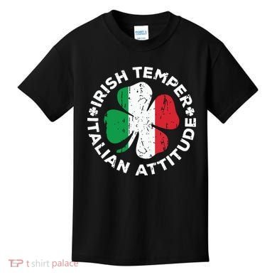 Irish Temper Italian Attitude St Patricks Day Kids T-Shirt