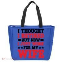 I Thought I Retired But Now I Just Work For My Wife Gift Tote Bag thumb 0