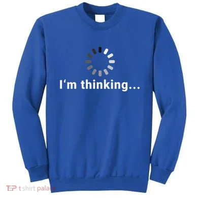 IM Thinking Sweatshirt