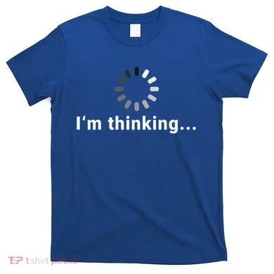 IM Thinking T-Shirt