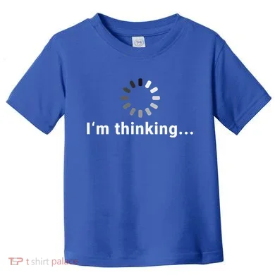 IM Thinking Toddler T-Shirt