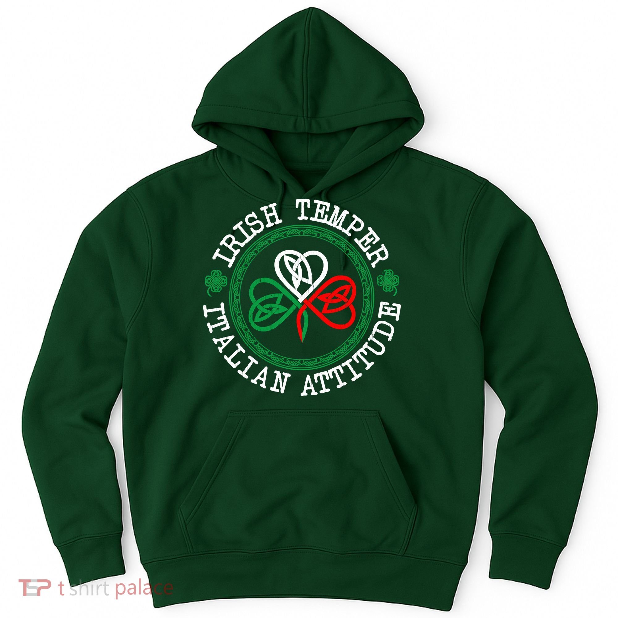 Irish Temper Italian Attitude Shamrock Italy Flag Pattys Day Hoodie