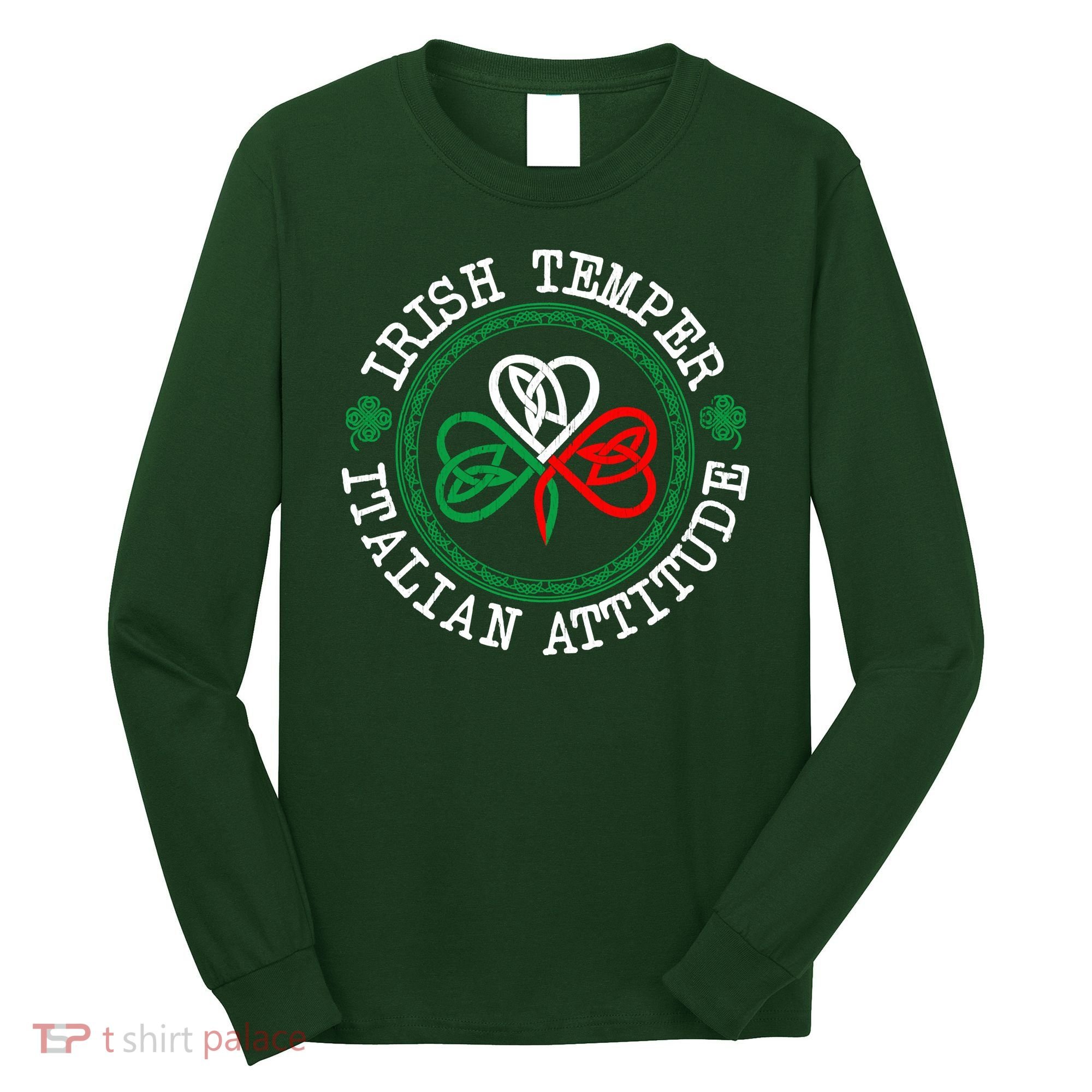 Irish Temper Italian Attitude Shamrock Italy Flag Pattys Day Long Sleeve Shirt