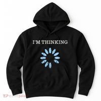 Im Thinking It Nerd Geeks Programmers Hoodie thumb 0