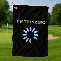 Im Thinking It Nerd Geeks Programmers Golf Towel thumb 1