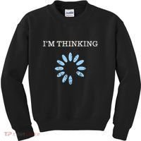Im Thinking It Nerd Geeks Programmers Kids Sweatshirt thumb 0