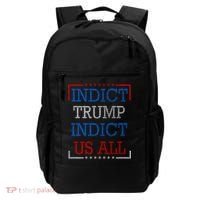 Indict Trump Indict Us All Support President Trump Backpack thumb 0