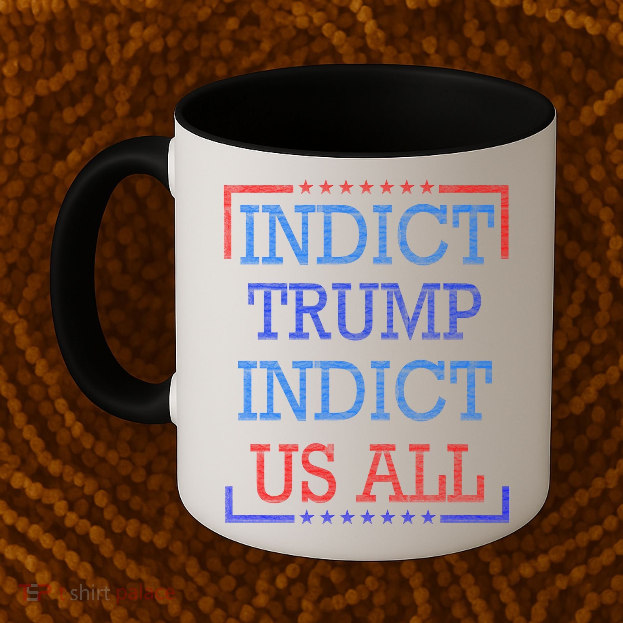 Indict Trump Indict Us All Support President Trump Coffee Mug