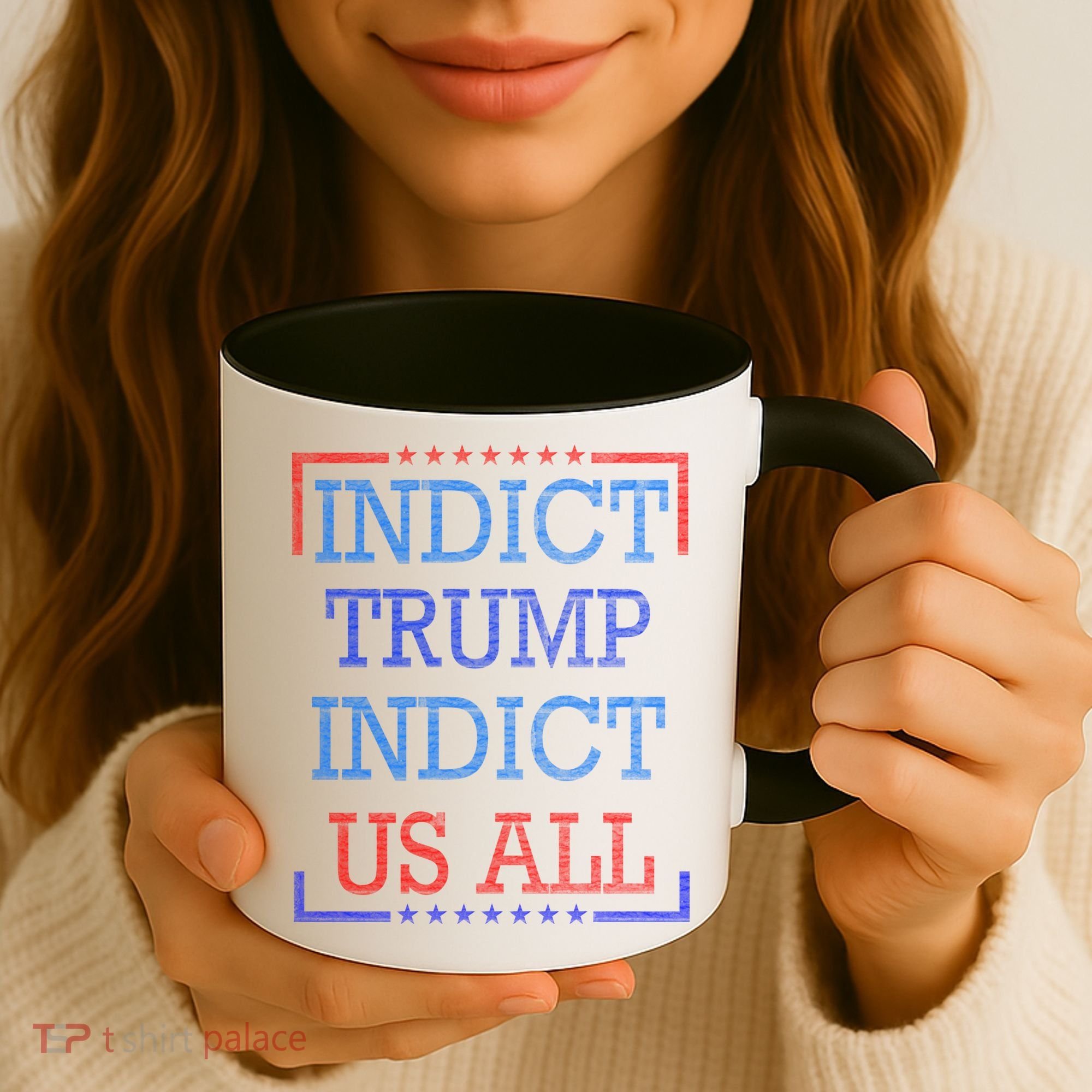 Indict Trump Indict Us All Support President Trump Coffee Mug