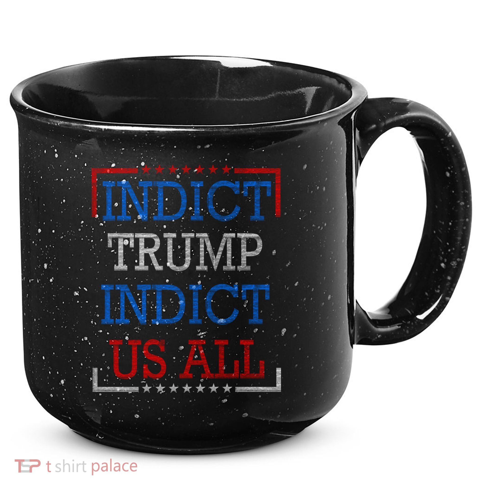 Indict Trump Indict Us All Support President Trump 15oz Campfire Ceramic Mug