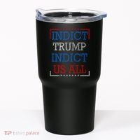 Indict Trump Indict Us All Support President Trump Tumbler thumb 0
