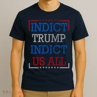 Indict Trump Indict Us All Support President Trump T-Shirt thumb 3