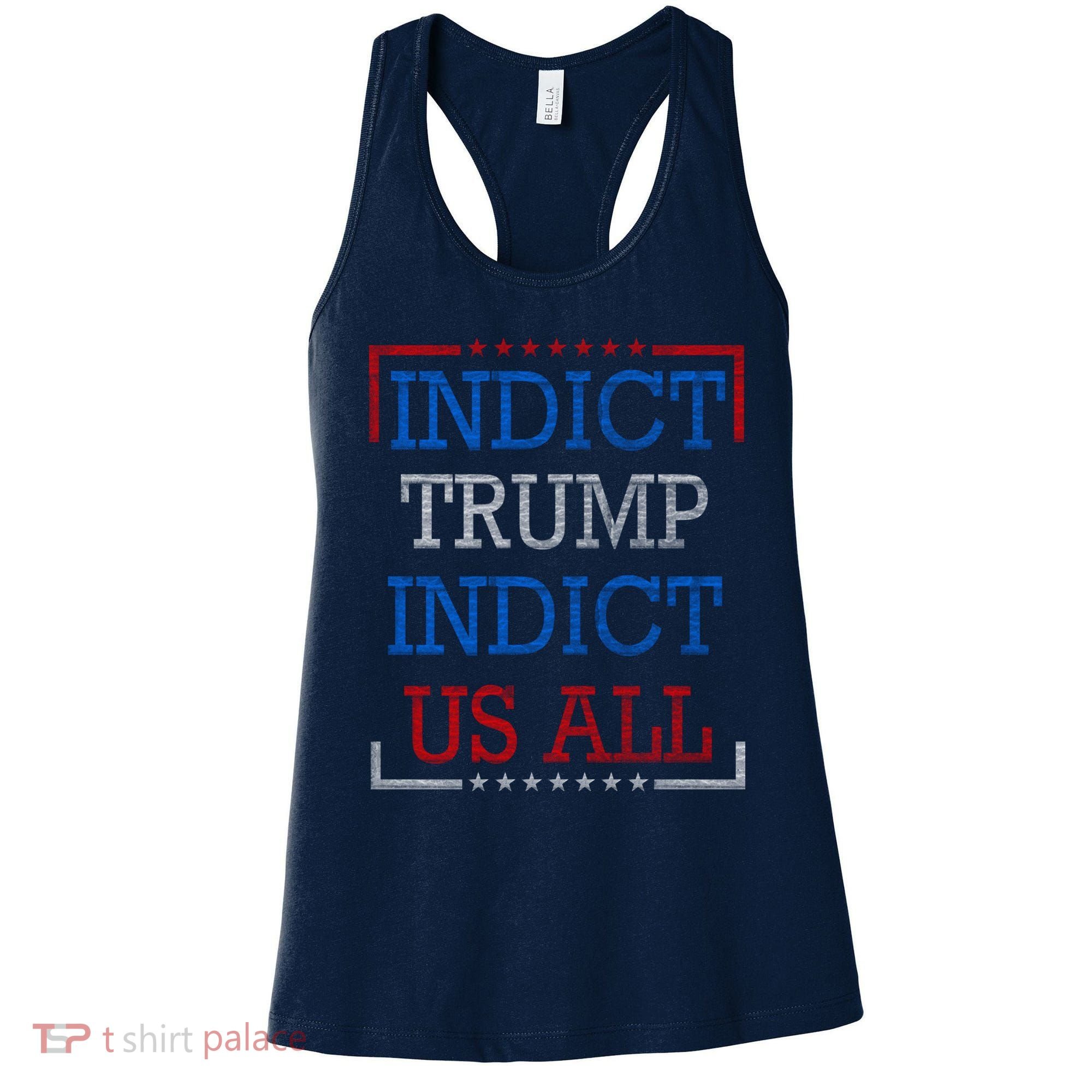 Indict Trump Indict Us All Support President Trump Women's Tank Top