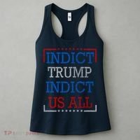 Indict Trump Indict Us All Support President Trump Women's Tank Top thumb 3