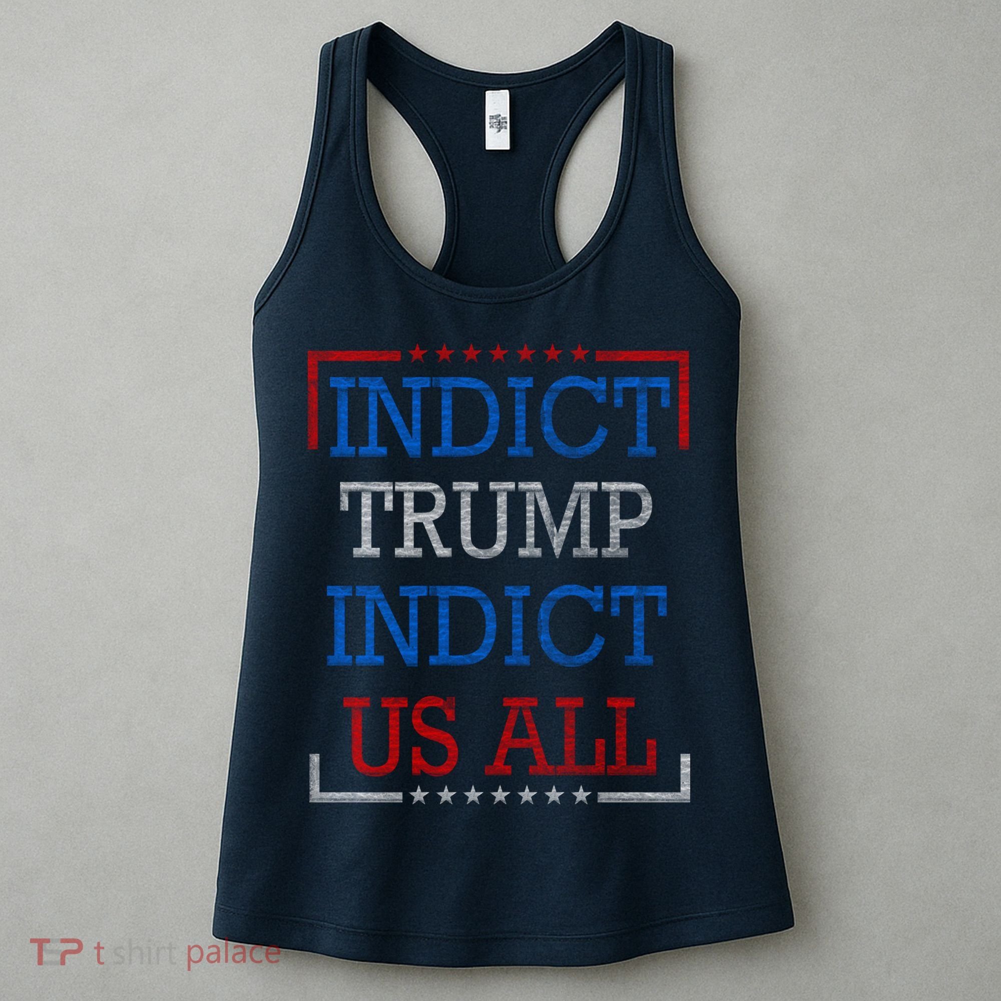 Indict Trump Indict Us All Support President Trump Women's Tank Top
