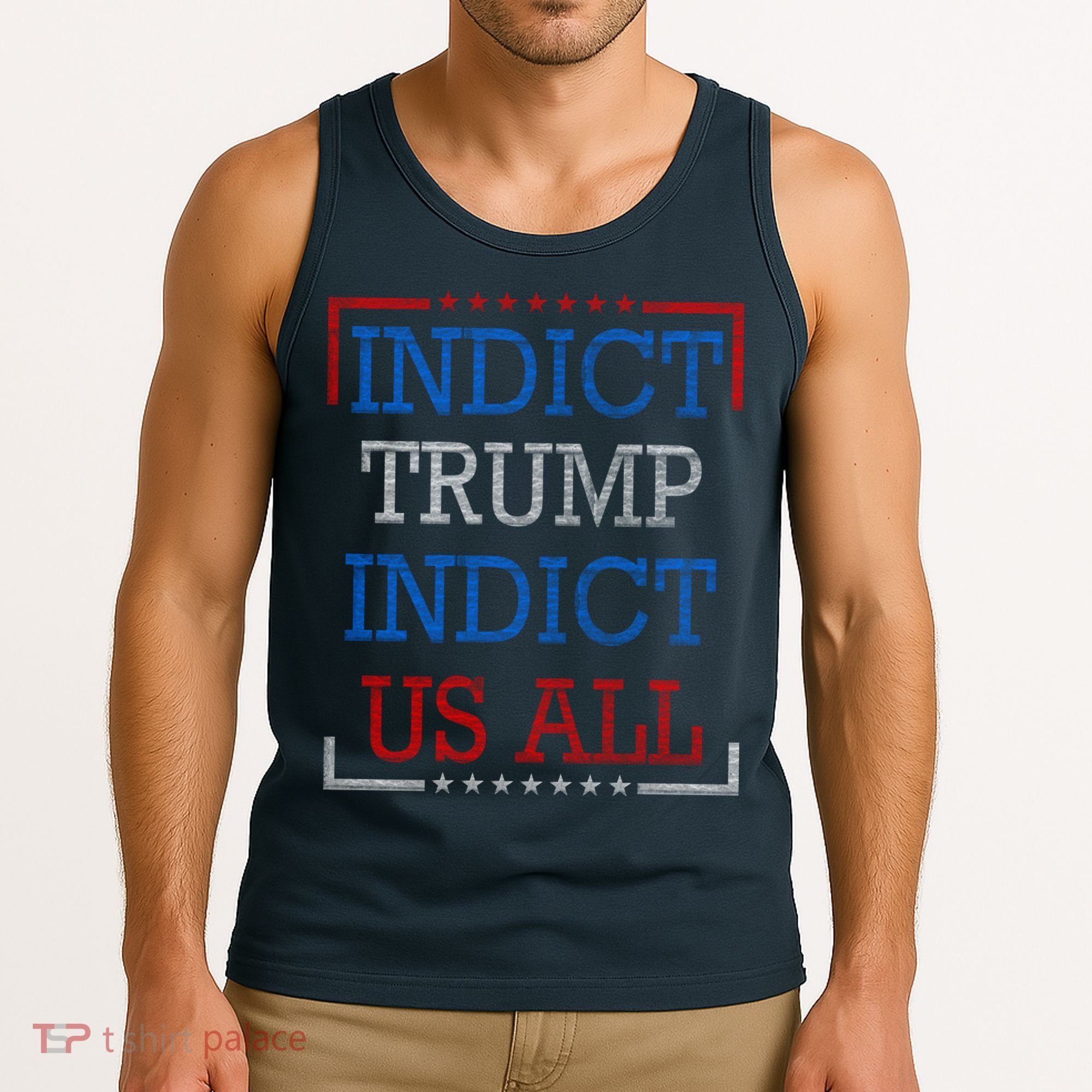 Indict Trump Indict Us All Support President Trump Tank Top