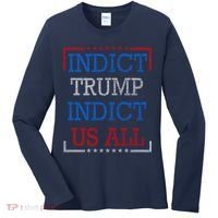 Indict Trump Indict Us All Support President Trump Women's Long Sleeve Shirt thumb 0