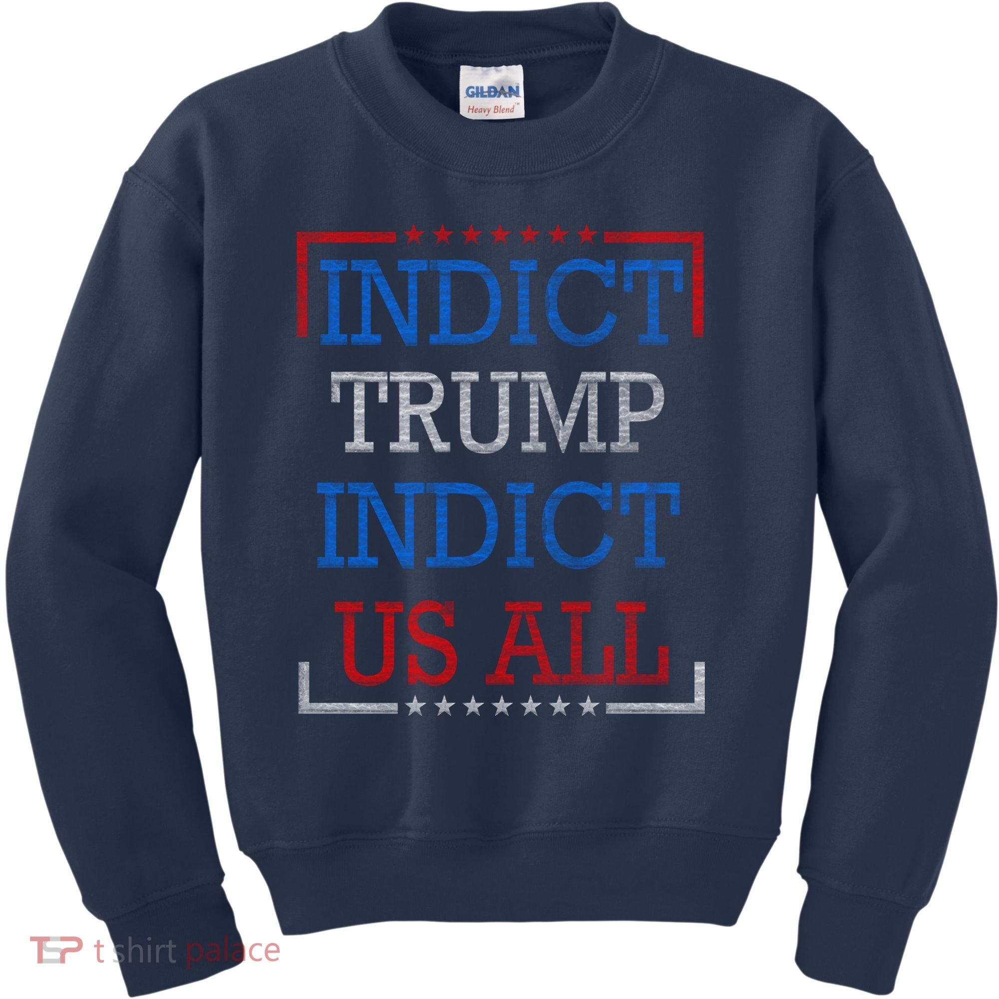 Indict Trump Indict Us All Support President Trump Kids Sweatshirt