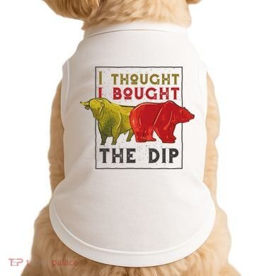 I Thought I Bought The Dip Bitcoin Doggie Tank