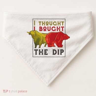 I Thought I Bought The Dip Bitcoin USA-Made Doggie Bandana