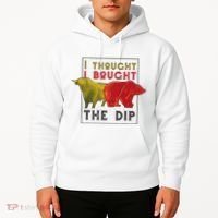 I Thought I Bought The Dip Bitcoin Hoodie thumb 2