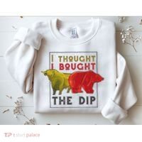 I Thought I Bought The Dip Bitcoin Sweatshirt thumb 2