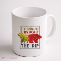 I Thought I Bought The Dip Bitcoin Coffee Mug thumb 1