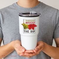I Thought I Bought The Dip Bitcoin Tumbler thumb 2