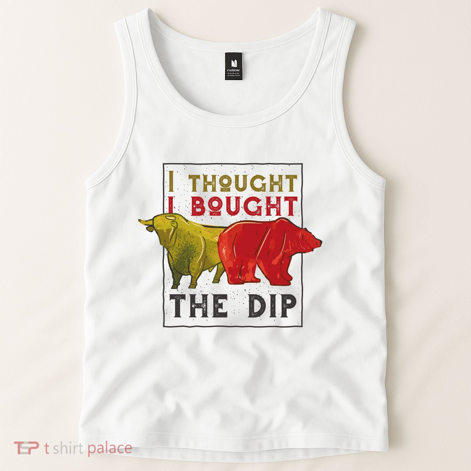 I Thought I Bought The Dip Bitcoin Tank Top