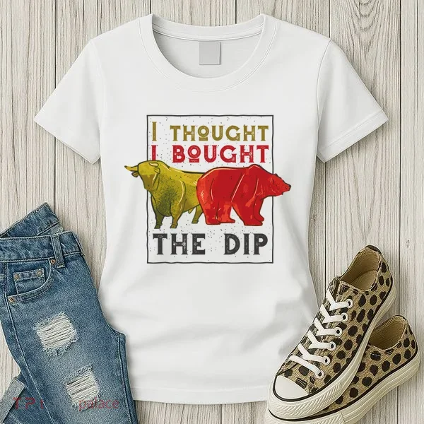 I Thought I Bought The Dip Bitcoin Women's T-Shirt