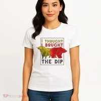 I Thought I Bought The Dip Bitcoin Women's T-Shirt thumb 4