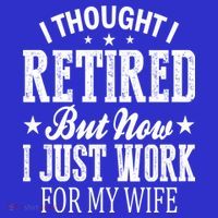 I Thought I Retired But Now I Just Work For My Wife Funny Gift Women's Tank Top thumb 5