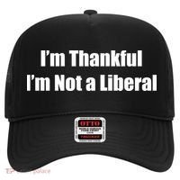 I’m Thankful I’m Not A Liberal Funny Hat thumb 0