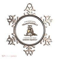 In The Interest Of Full Transparency It Was Not Easy Peasy Lemon Squeezy Raccoon Ornament thumb 0