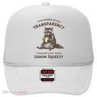 In The Interest Of Full Transparency It Was Not Easy Peasy Lemon Squeezy Raccoon Hat thumb 0