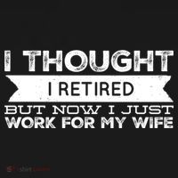 I Thought I Retired But Now I Just Work For My Wife Funny Gift Women's Hoodie thumb 2