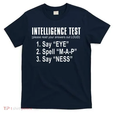 Intelligence Test T-Shirt
