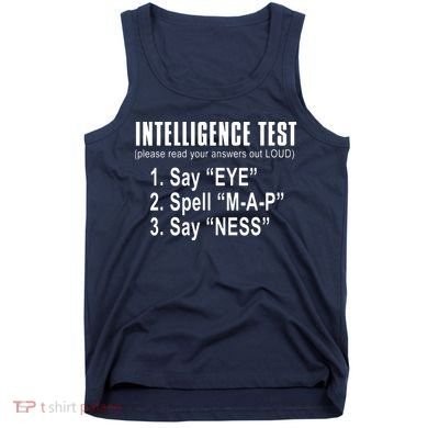 Intelligence Test Tank Top