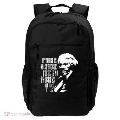 If There Is No Struggle There Is No Progress Backpack