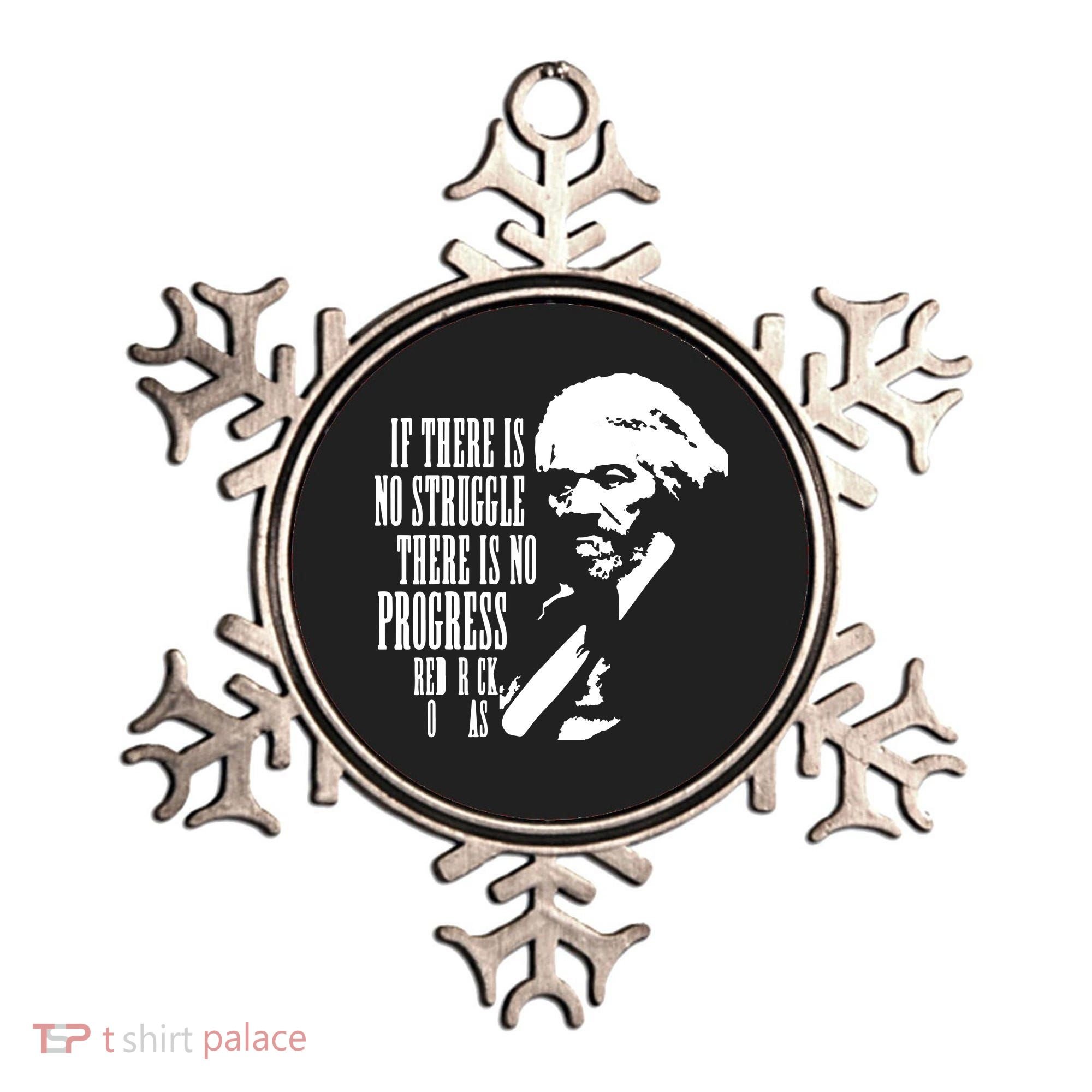 If There Is No Struggle There Is No Progress Ornament