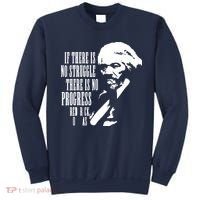 If There Is No Struggle There Is No Progress Sweatshirt thumb 0