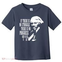 If There Is No Struggle There Is No Progress Toddler T-Shirt thumb 0